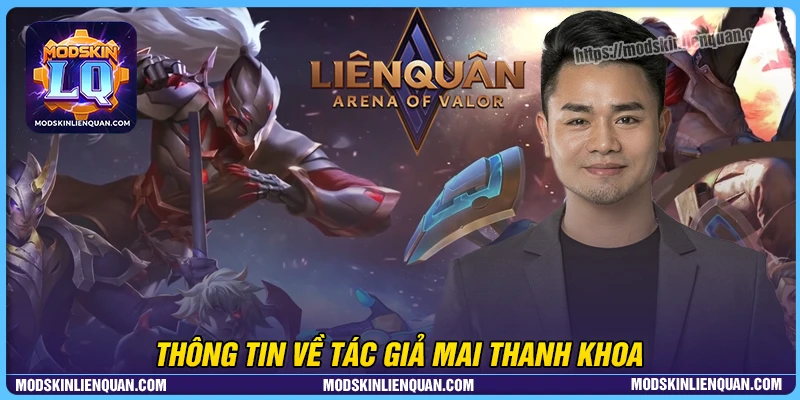 Thông tin chung về tác giả Mai Thanh Khoa